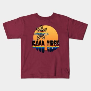 Good vibes Kids T-Shirt